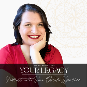 Make Your Life Your Legacy Podcast