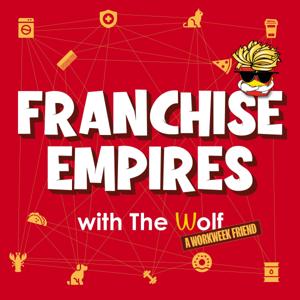 Franchise Empires by The Wolf, A Workweek Friend