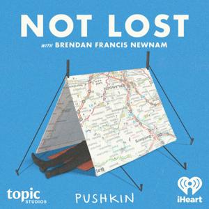Not Lost by iHeartPodcasts and Pushkin Industries