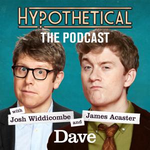 Hypothetical The Podcast with Josh Widdicombe and James Acaster