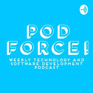 Podforce!