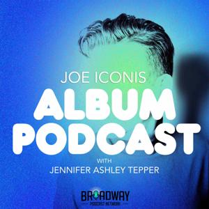 ALBUM PODCAST with Joe Iconis and Jennifer Ashley Tepper