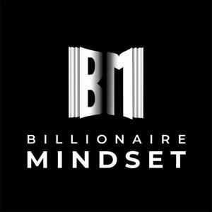 Billionaire Mindset