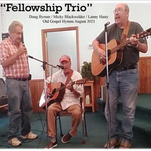 "The Fellowship Trio" -from Fellowship Baptist Church, Monroe