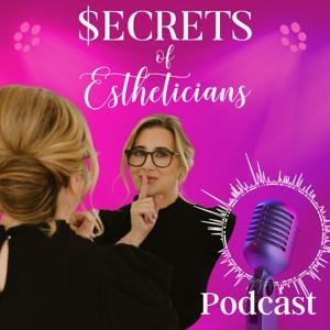 Secrets of Estheticians by Secrets of Esthetician