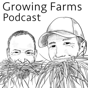 Growing Farms Podcast