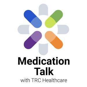 Medication Talk by TRC Healthcare