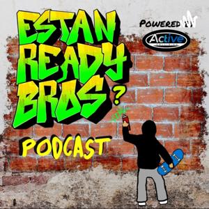 Estan Ready Bros? Podcast by EstanReadybrosPod