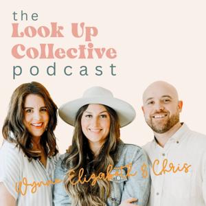 The Look Up Collective Podcast