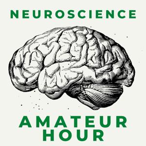 Neuroscience: Amateur Hour by Neuroscience: Amateur Hour