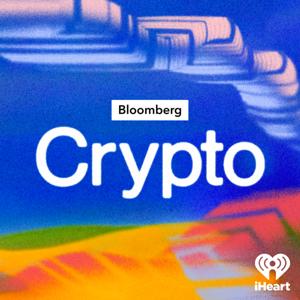 Bloomberg Crypto by Bloomberg and iHeartPodcasts