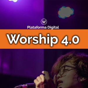 Worship 4.0