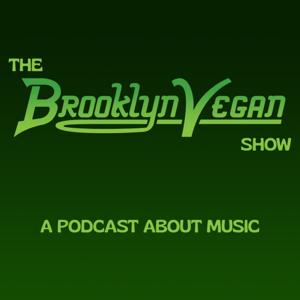 The BrooklynVegan Show: A Podcast About Music by brooklynvegan