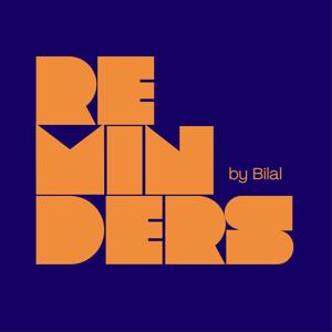 Reminders by Bilal