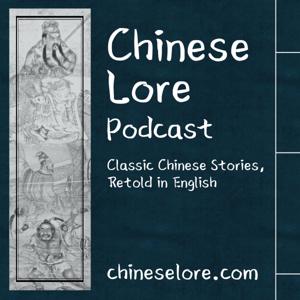 Chinese Lore Podcast by John Zhu