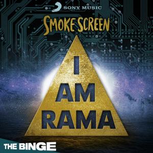 Smoke Screen: I Am Rama by Sony Music Entertainment