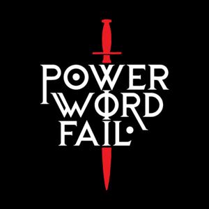 Power Word Fail - D&D Actual Play