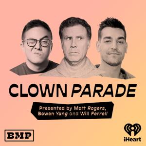 Clown Parade by Big Money Players Network and iHeartPodcasts