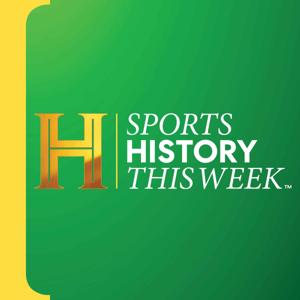 Sports History This Week by The HISTORY® Channel