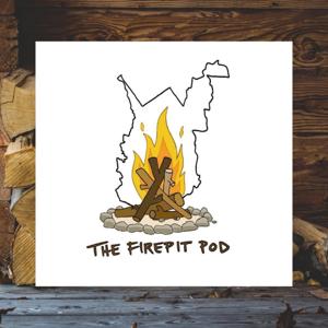 The Firepit Pod WV