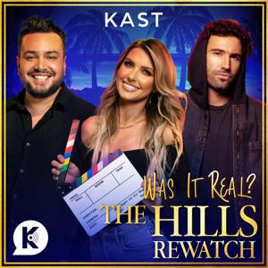 Was it Real? The Hills Rewatch by Was it Real? | Kast Media