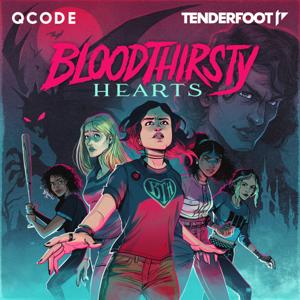 Bloodthirsty Hearts by QCODE | Tenderfoot TV