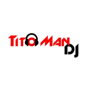 Tito Man Dj