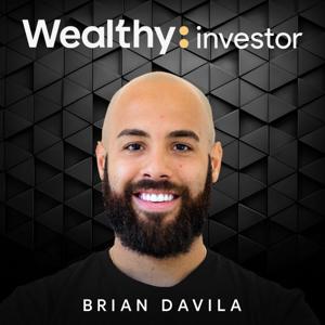 Wealthy Investor Podcast - Real Estate Investing, Building Wealth, Faith Based by Wealthy Investor - Real Estate Investing, Real estate, Build Wealth, Faith Based