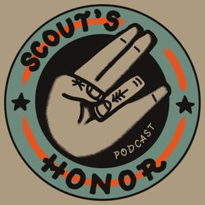 Scout’s Honor Podcast