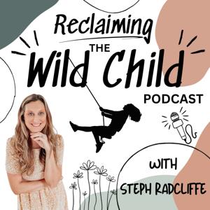 Reclaiming the Wild Child