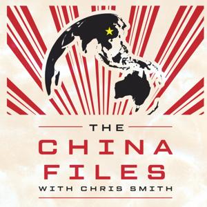 The China Files with Chris Smith