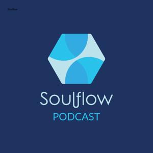 The Soulflow Podcast