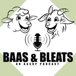 Baa's and Bleat's - The AASRP Podcast by The American Association of Small Ruminant Practitioners (AASRP)