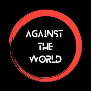 Against The World