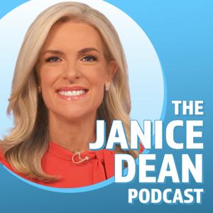 The Janice Dean Podcast by Fox News Podcasts