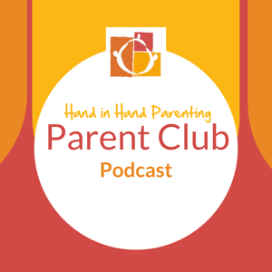 The Hand in Hand Parent Club Podcast