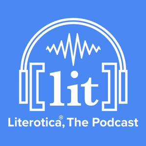 Literotica™, The Podcast