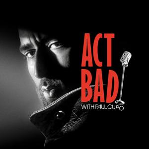 ACT BAD