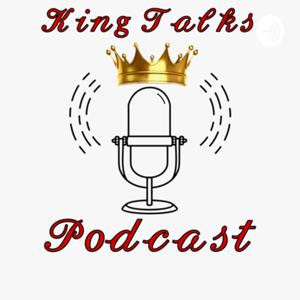 King Talks the podcast