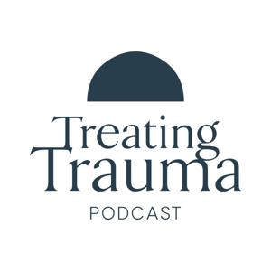 Treating Trauma Podcast