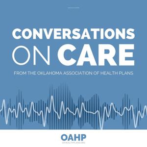 Conversations on Care with OAHP