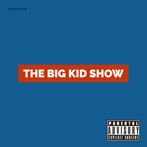 The Big Kid Show by Nic Edwards