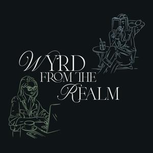 Wyrd from the Realm by Sarah and Avery