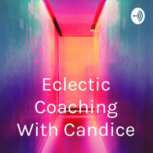 Eclectic Coaching With Candice