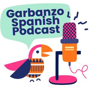 Garbanzo Spanish Podcast by Garbanzo.io