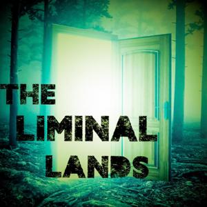 The Liminal Lands by Waymon Alexander