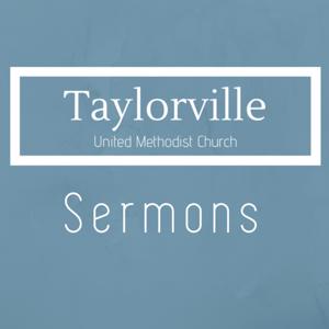Taylorville UMC Sermons