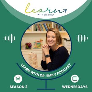 Learn with Dr. Emily by Dr. Emily King