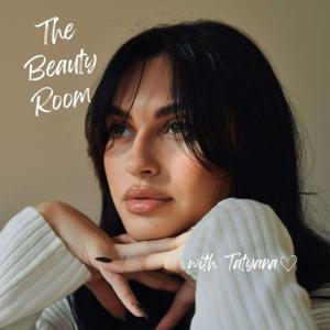 The Beauty Room with Tatyana by Tatyana Lafata