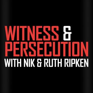 Witness & Persecution with Nik and Ruth Ripken by Nik Ripken Ministries